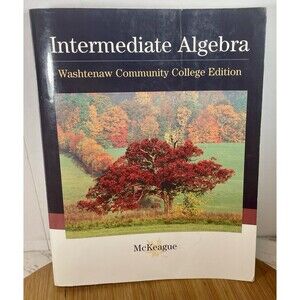 Intermediate Algebra Mathematics Community College Level Textbook Used